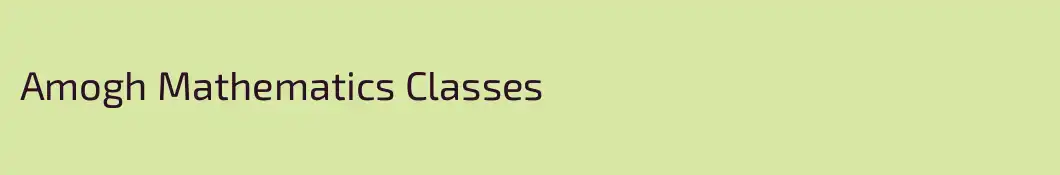 Amogh Mathematics Classes